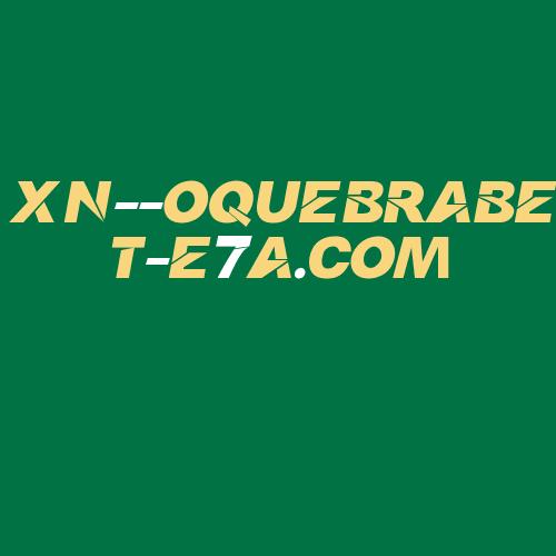 Logo da XN--OQUEBRABET-E7A